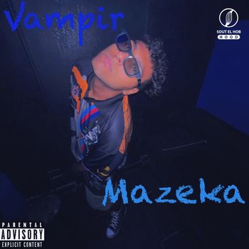 VAMPIR - Mazeka (Explicit)