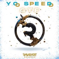 Yo Speed - GTF