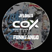 JFlores - Funkeando (Original Mix)