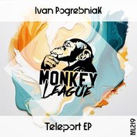 Ivan Pogrebniak - Teleport EP