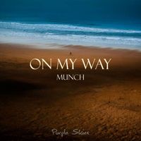 Munch - On My Way