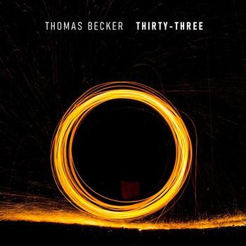 Thomas Becker - Thirty-Three
