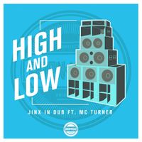 Jinx In Dub - High And Low feat. Mc Turner