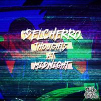 Delcherro - Thoughts At Midnight