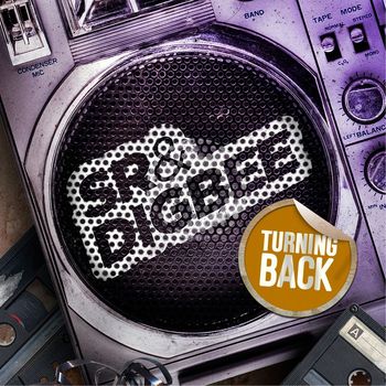 SR & Digbee - Turning Back (Part Two)