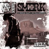 Smerk - Uncertain Reality / Texas Brushpopper
