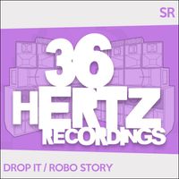 SR - Drop It / Robo Story