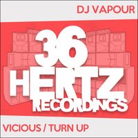 DJ Vapour - Vicious / Turn Up