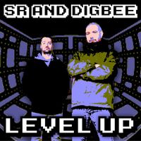 SR & Digbee - Level Up (Explicit)