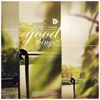Oversight - All Good Things (Sativa Vocal Mix) / All Good Things (Instrumental Mix)