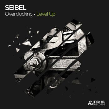 Seibel - Overclocking / Level Up
