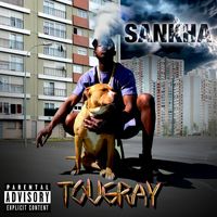 SANKHA - TOUGRAY (Explicit)