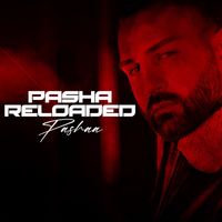 Pashaa - Pasha Reloaded (Explicit)
