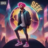 SEEK - Omega Y Alpha (Explicit)