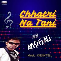 Angrej Ali - Chhatri Na Tani