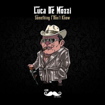 Luca de Mozzi - Something I Don't Know