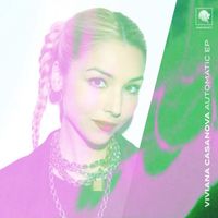 Viviana Casanova - Automatic EP