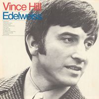 Vince Hill - Sings His Sensational Edelweiss