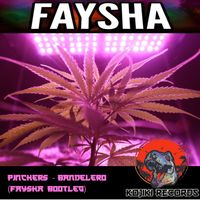 Faysha - Bandelero (Faysha Bootleg)