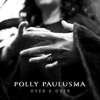Polly Paulusma - Over And Over