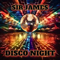 Sir James - Disco Night