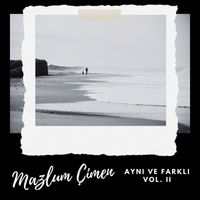 Mazlum Çimen - Aynı ve Farklı, Vol. 2