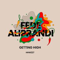 Fede Aliprandi - Getting High (Extended Mix)