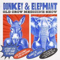 Old Crow Medicine Show - Donkey & Elephant