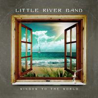 Little River Band - Window To The World