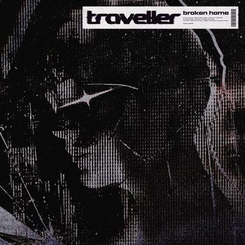 Traveller - Broken Home (Explicit)