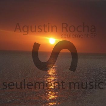 Agustin Rocha - Seulement