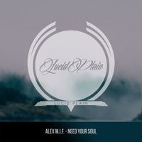 Alex M.I.F. - Need Your Soul