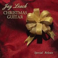Jay Leach - Christmas Guitar - Special Release