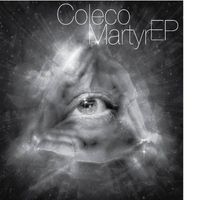 Coleco - Martyr EP
