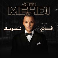 Cheb Mehdi - Ghadi Nsoumek