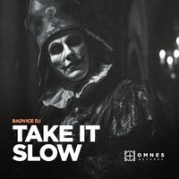BadVice DJ - Take It Slow