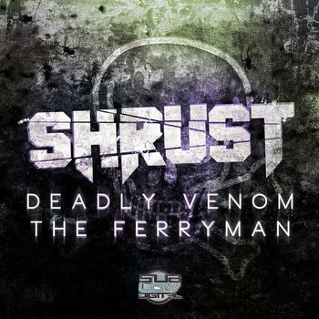 Shrust - Deadly Venom