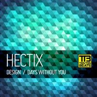 Hectix - Design / Days without you