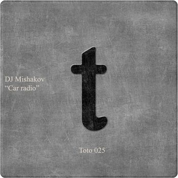 DJ Mishakov - Car Radio