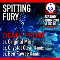 Spitting Fury - Death Proof (Explicit)