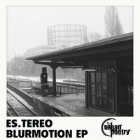Es.tereo - Blurmotion EP