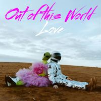 Galactic - Out Of This World Love