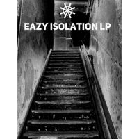 Eazy - Isolation