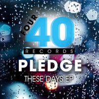Pledge - These Days EP