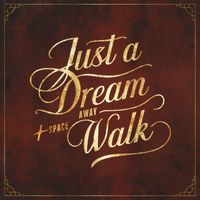 Just A Dream Away - Space Walk