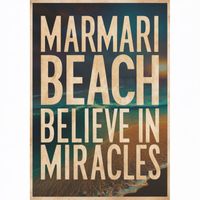 Marmari Beach - Believe in Miracles
