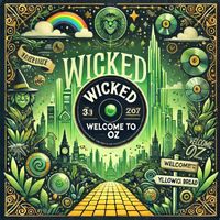 Wicked - Welcome to Oz (Explicit)