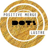 Positive Merge - Lustre