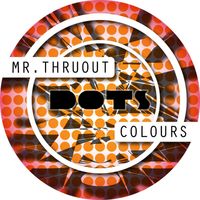 Mr. Thruout - Colours
