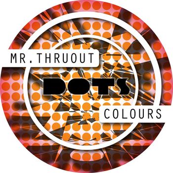 Mr. Thruout - Colours
